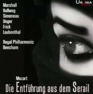 Die Entführung aus dem Serail de Marshall/Hollweg/Simoneau/Unger/Frick/Beecham