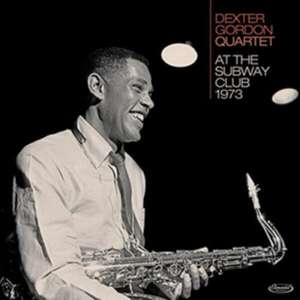 At The Subway Club 1973 de Dexter Quartet Gordon