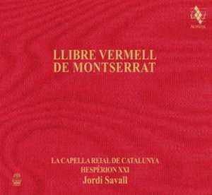 Llibre Vermell De Montserrat (+DVD) de Savall/La Capella Reial De Catalunya