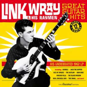 Great Guitar Hits+12 Bonus Tracks de Link & His Ray Men Wray