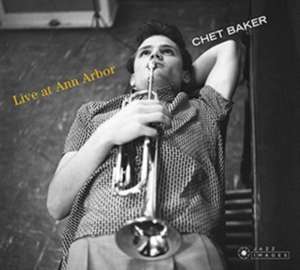 Live At Ann Arbor de Chet Baker