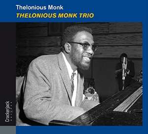 Thelonious Monk Trio de Thelonious Monk