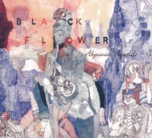 Abyssinia Afterlife de Black Flower