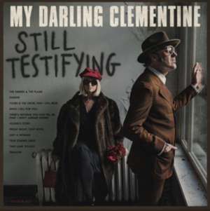 Still Testifying de My Darling Clementine