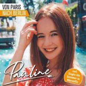 von Paris nach Berlin de Pauline