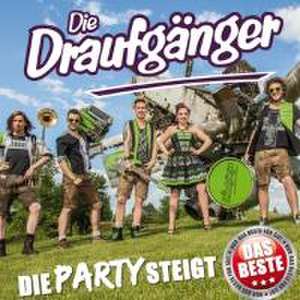 Die Party steigt de Die Draufgänger