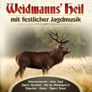 Weidmanns Heil mit festlicher Jagdmusik de Various