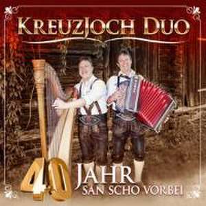 40 Jahr san scho vorbei de Kreuzjoch Duo