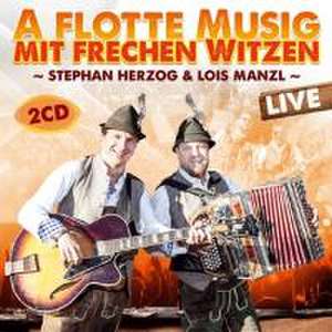 A flotte Musig mit frechen Witzen-Live de Stephan Herzog & Lois Manzl