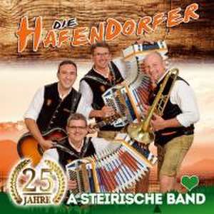 25 Jahre-A steirische Band de Die Hafendorfer