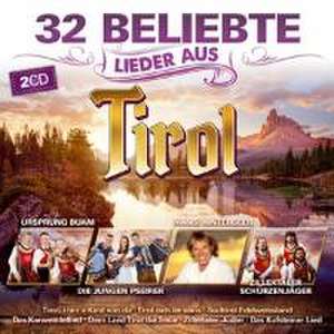 32 beliebte Lieder aus Tirol de Various