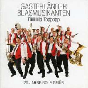 Tiiiiiiiiiip Toppppp de Gasterländer Blasmusikanten