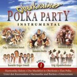 Oberkrainer Polka Party 1 Instrumental de various