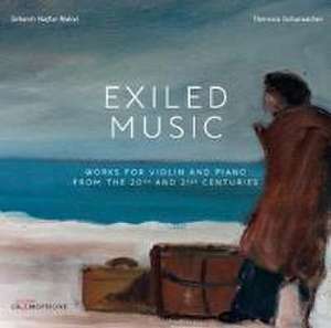 Exiled Music de Setareh/Schumacher Najfar-Nahvi