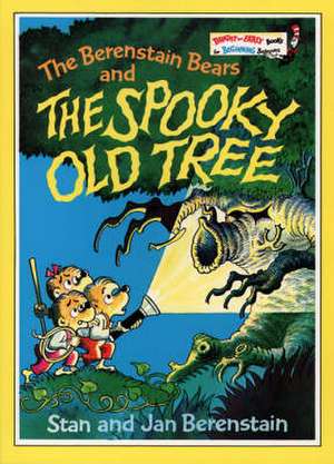 The Berenstain Bears and the Spooky Old Tree de Stan Berenstain