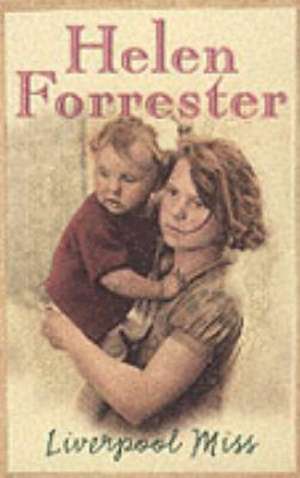 Liverpool Miss de Helen Forrester