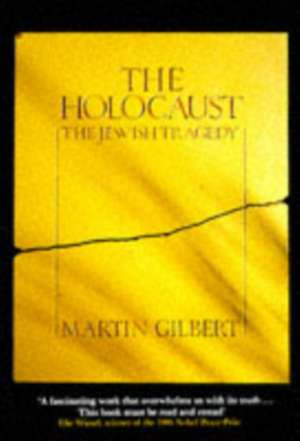 The Holocaust de Martin Gilbert