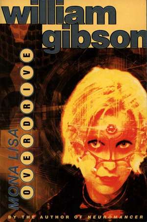 MONA LISA OVERDRIVE B FORMAT de William Gibson