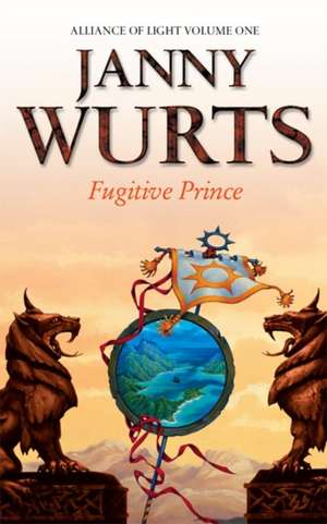 Fugitive Prince: Volume One de Janny Wurts