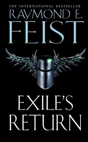 EXILES RETURN PB de Raymond E. Feist