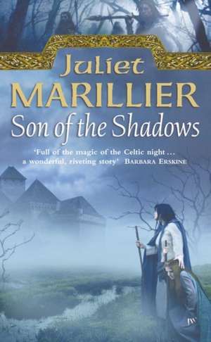 SON OF THE SHADOWS REV/E de Juliet Marillier