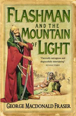 Flashman and the Mountain of Light de George Macdonald Fraser