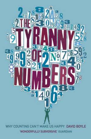 The Tyranny of Numbers de David Boyle