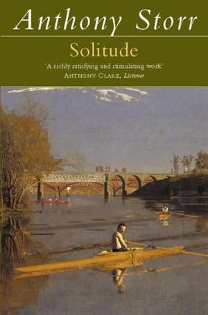 Solitude de Anthony Storr