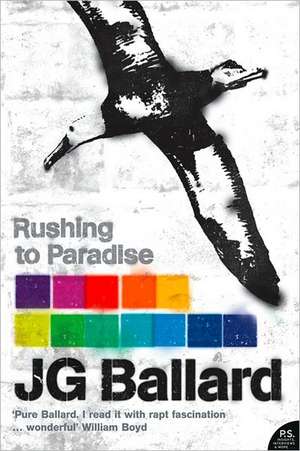 Ballard, J: Rushing to Paradise