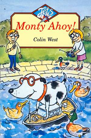 Monty Ahoy! de Colin West