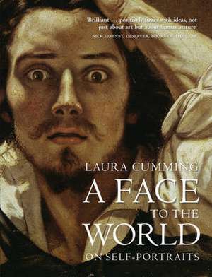 A Face to the World de Laura Cumming