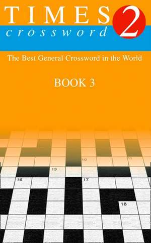 The Times Quick Crossword Book 3 de The Times Mind Games