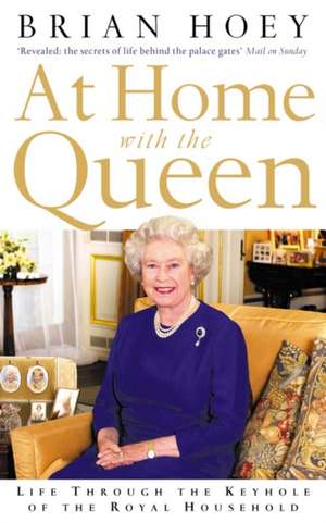 At Home with the Queen de Brian Hoey