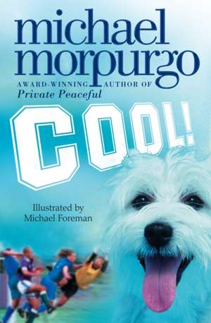 Cool! de Michael Morpurgo