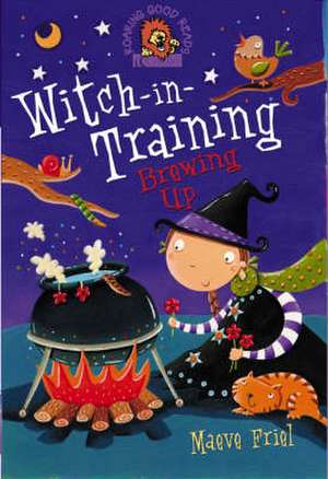 Witch-In-Training (4) - Brewing Up de Maeve Friel