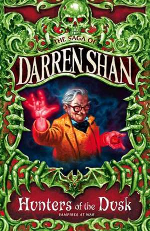 Hunters of the Dusk de Darren Shan