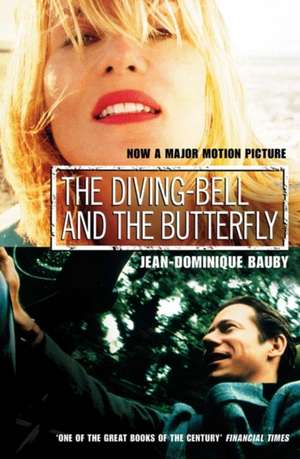 The Diving-Bell and the Butterfly. Film Tie-In de Jean-Dominique Bauby