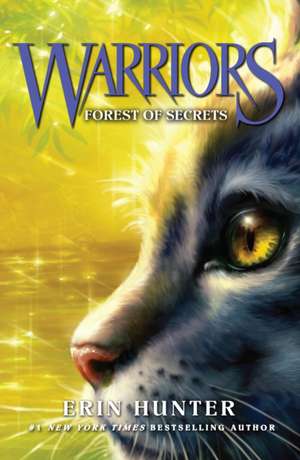 Forest of Secrets: Warrior Cats vol 3 de Erin Hunter