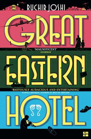 Great Eastern Hotel de Ruchir Joshi
