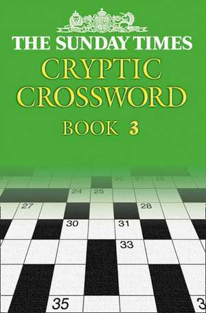 The Sunday Times Cryptic Crossword Book 3 de Barbara Hall