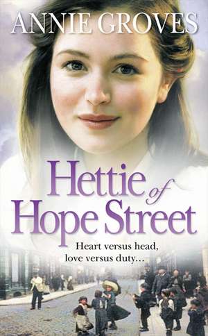 Hettie of Hope Street de Annie Groves