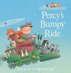 Percy S Bumpy Ride (Tales from Percy S Park): How to Be the Best at Work and Still Have Time to Play de Nick Butterworth