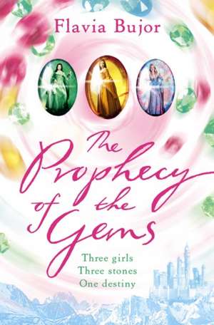 The Prophecy of the Gems de Flavia Bujor