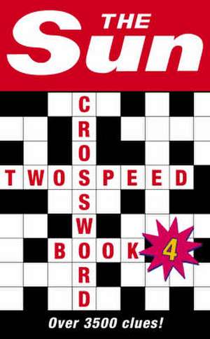 The Sun Two-Speed Crossword Book 4 de The Sun