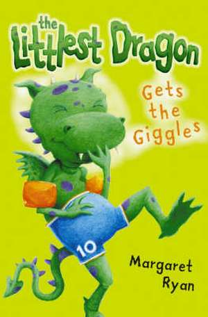 The Littlest Dragon Gets the Giggles [New Edition] de Margaret Ryan