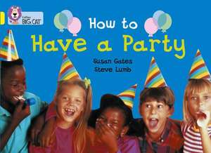 How to Have a Party de Susan Gates