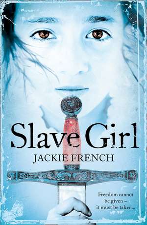 Slave Girl de Jackie French