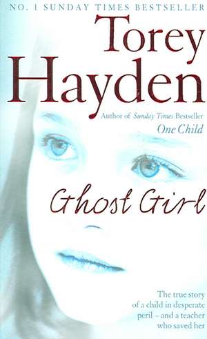 Ghost Girl de Torey Hayden