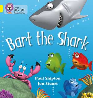 Bart the Shark de Paul Shipton