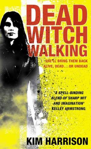 Harrison, K: Dead Witch Walking